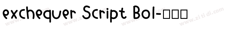 exchequer Script Bol字体转换 exchequer Script Bol字体转换